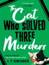 Cover image for The Cat Who Solved Three Murders